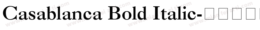 Casablanca Bold Italic字体转换